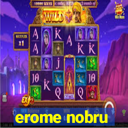 erome nobru